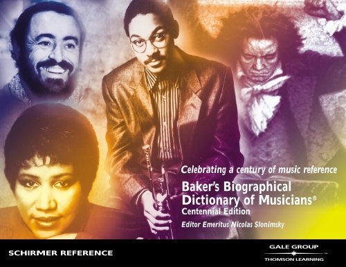 Baker's Biographical Dictionary of Musicians®, Centennial ... - Gale