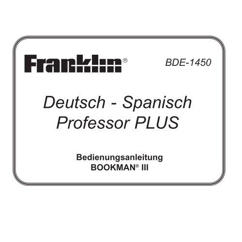 Deutsch - Spanisch Professor PLUS - Franklin Electronic Publishers ...