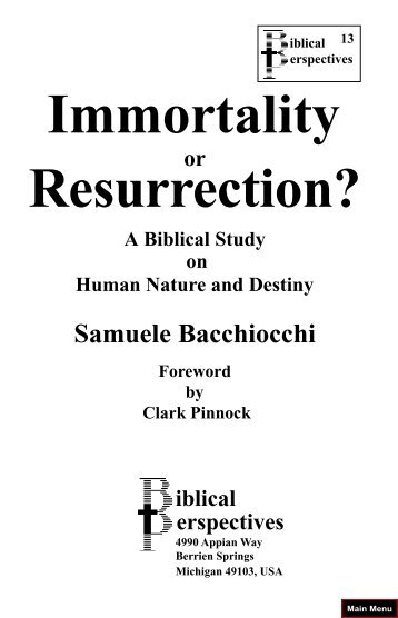 Immortality or Resurrection.pdf - Truth According to Scripture