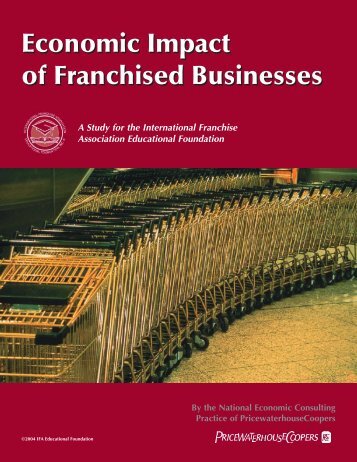 The Economic Impact of Franchised Businesses - International ...
