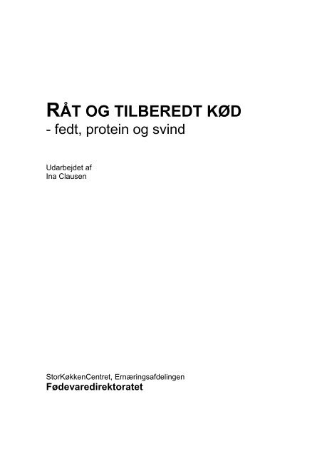 Råt og tilberedt kød - fedt, protein og svind