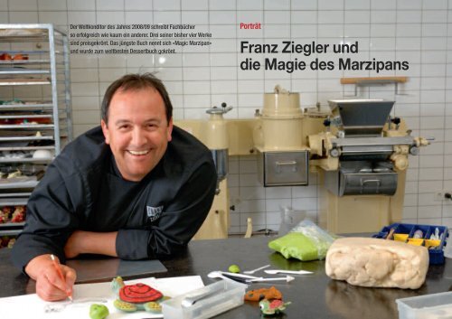 Franz Ziegler und die Magie des Marzipans - Hotel & Gastro Union