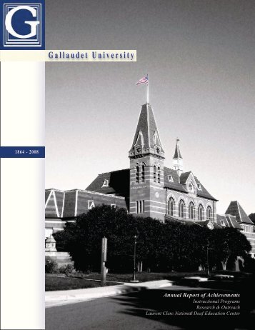 FY 2008 Annual Report of Achievements - Gallaudet University