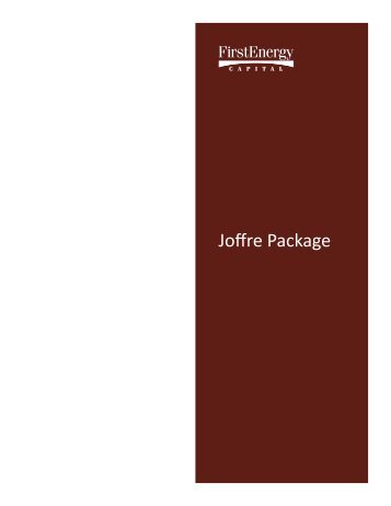 Joffre Package.indd - FirstEnergy Capital Corp.