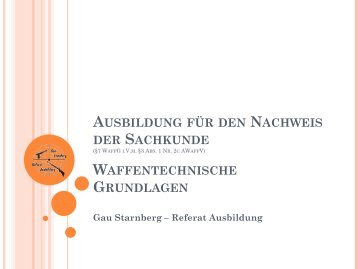 Waffentechnische Grundlagen - im Gau Starnberg!