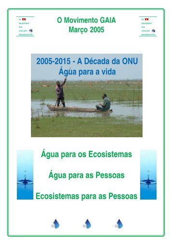 Água para a Vida, 2005-2015 - The Gaia-Movement