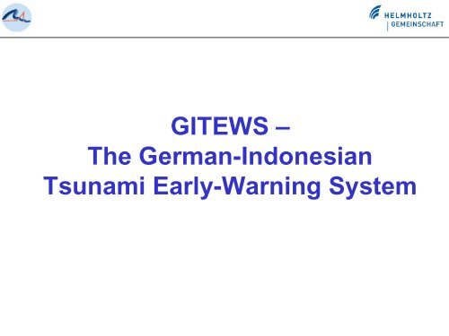 The German-Indonesian Tsunami Early-Warning System - FZK