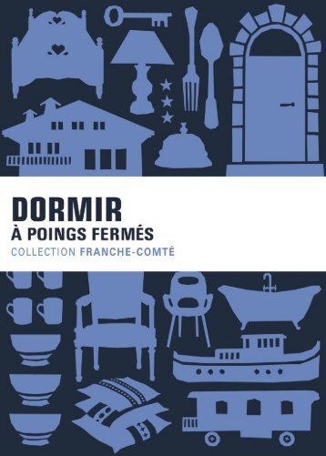 DORMIR... A poings fermés - Comité régional du tourisme de ...