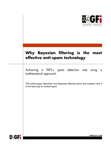 Why Bayesian filtering is the most effective anti-spam technology