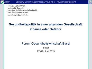 Prof. Dr. Volker Ulrich - Forums Gesundheitswirtschaft Basel