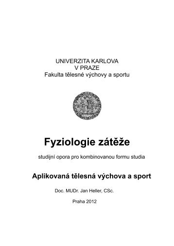 FYZIOLOGIE ZÁTĚŽE - Fakulta tělesné výchovy a sportu - Univerzita ...