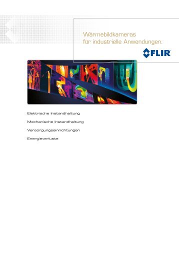 FLIR - Wärmebildkameras für industrielle Anwendungen 10-2013