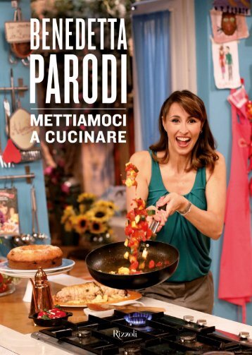 Benedetta Parodi-Mettiamoci a cucinare