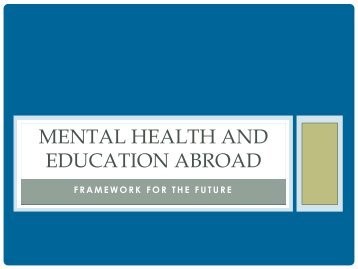 MENTAL HEALTH AND EDUCATION ABROAD - Forum on ...