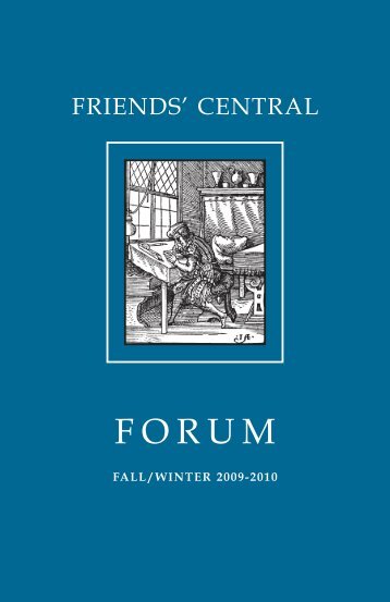 2009-2010 Fall/Winter Forum - Friends' Central School