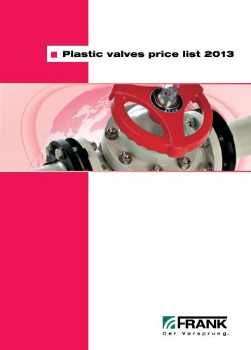 Plastic valves price list 2013 - Frank GmbH