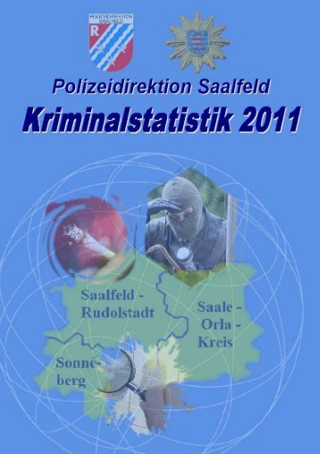 Polizeiliche Kriminalstatistik für das Jahr 2011 - Freistaat Thüringen