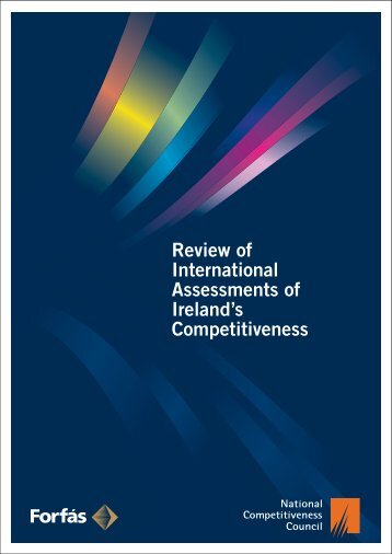 Review of International Assessments of Ireland's ... - Forfás