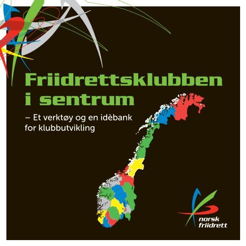 Friidrettsklubben i sentrum - Friidrett.no