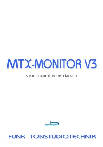 Manual MTX-MONITOR.V3 1240kB - Funk Tonstudiotechnik