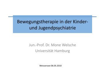 Bewegungstherapie in der Kinder-‐ und Jugendpsychiatrie