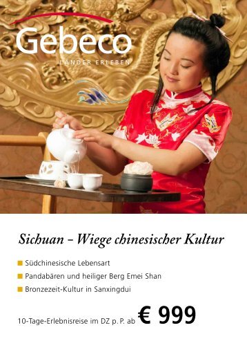 Sichuan - Wiege chinesischer Kultur - First Reisebüro