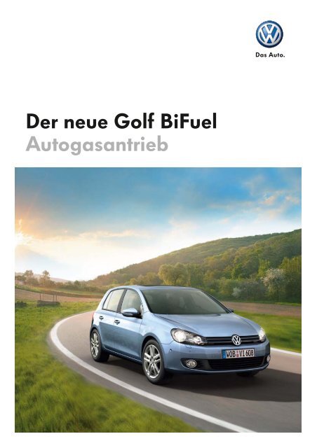 Der neue Golf BiFuel Autogasantrieb - Tauwald Automobile