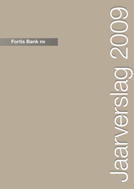F o rtis B a nk n v   - Ja a rve rsla g 2 0 0 9 Fortis Bank ... - BNP Paribas