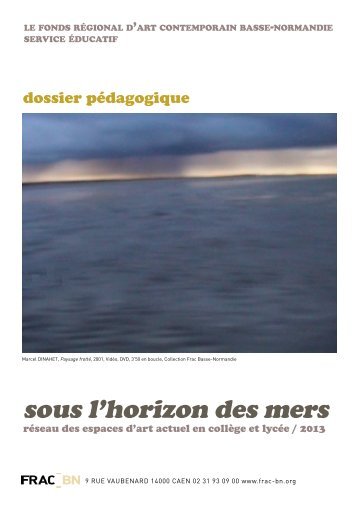 SOUS L\'HORIZON.pdf - FRAC Basse-Normandie