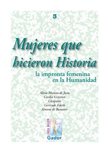 Mujeres que hicieron Historia 3 - Gador SA