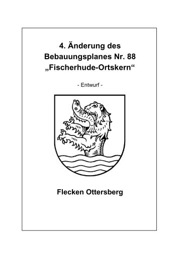 4. Änderung des Bebauungsplanes Nr. 88 „Fischerhude-Ortskern“