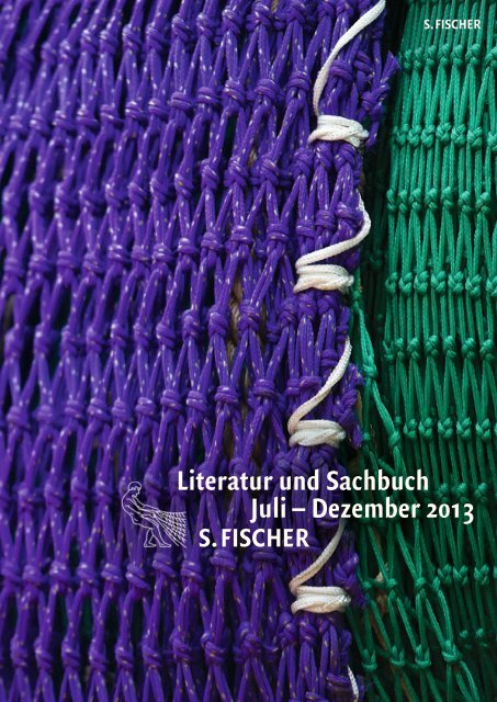 Literatur und Sachbuch Juli – Dezember 2013 - S. Fischer Verlag