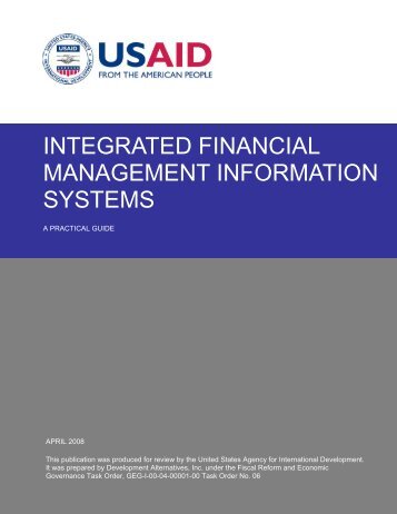 Integrated Financial Management Information Systems: A ... - Frp2.org