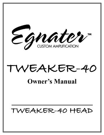 Tweaker 40 Manual - Egnater Amplification