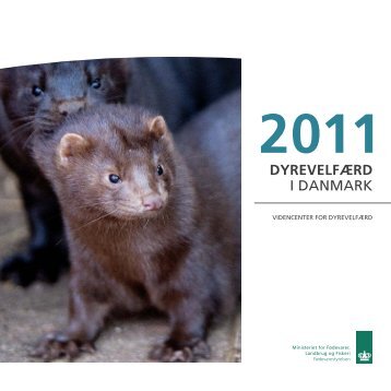 Dyrevelfærd i Danmark 2011 - Fødevarestyrelsen