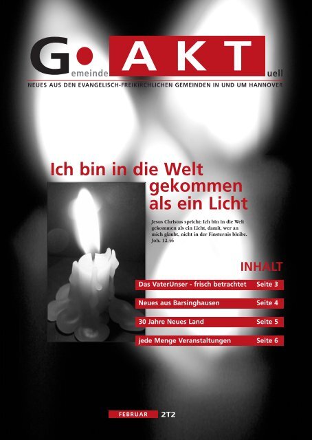 Ich bin in die Welt gekommen als ein Licht G•emeinde uell ... - gakt.eu