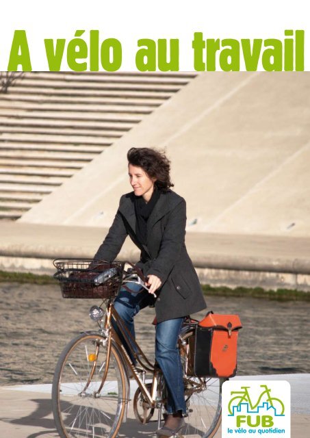 A vélo au travail - Fédération française des Usagers de la Bicyclette