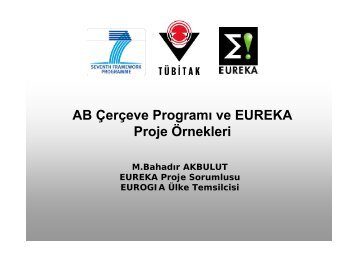 AB Çerçeve Programı ve EUREKA Proje Örnekleri - 7. Çerçeve ...