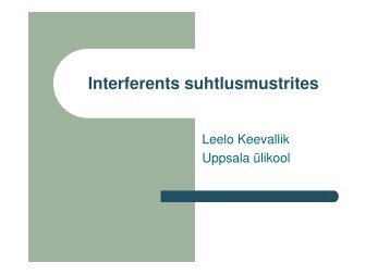 Interferents suhtlusmustrites - Tartu Ülikool Filosoofiateaduskond