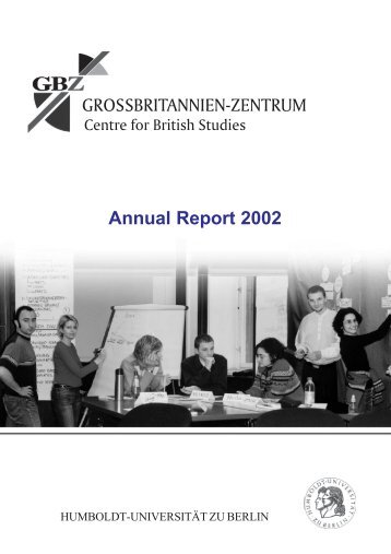 GROSSBRITANNIEN-ZENTRUM Annual Report 2002 - Centre for ...