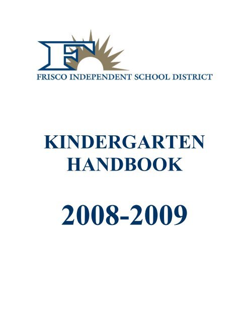 KINDERGARTEN HANDBOOK - Frisco ISD