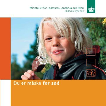 Du er måske for sød - Fødevarestyrelsen