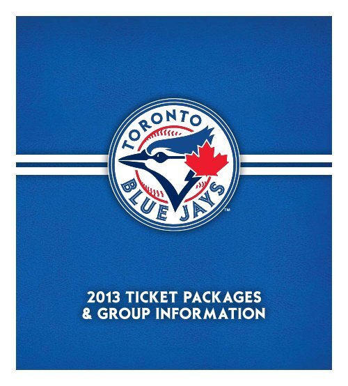 2013 TICKET PaCKaGES & GROUP INFORMaTION - MLB.com
