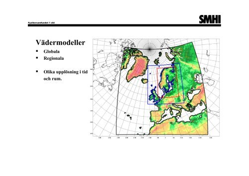 Klimat- och väderprognoser - Svenska Fysikersamfundet