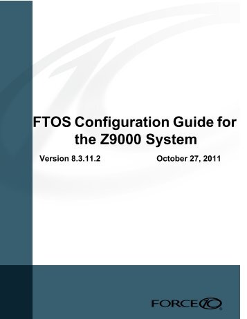 FTOS Configuration Guide for the Z9000 System - Force10 Networks