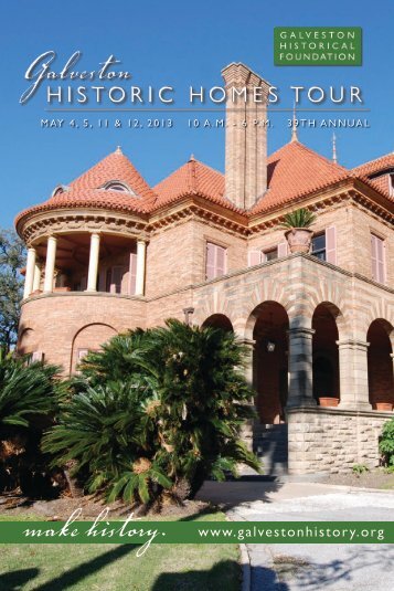 2013 Homes Tour Catalogue - Galveston Historical Foundation