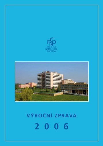 Výroční zpráva 2006 - Fakultní nemocnice Ostrava
