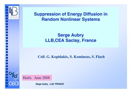 Serge Aubry - Physics Department . Technion