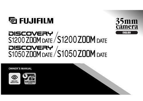 Camera User Manual for Discovery S1200 &amp; S1050 - Fujifilm USA