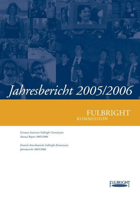 Jahresbericht 2005/2006 - Fulbright-Kommission